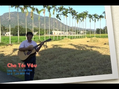 Cho tôi yêu - Phan Lập Huy