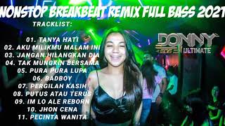 Download lagu NONSTOP BREAKBEAT REMIX FULL BASS 2021 _ DONNY ULTIMATE™✓ mp3