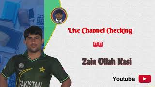 Zain Ullah Kasi Announcement Live Youtube Channel Checking And Review Twice a Month