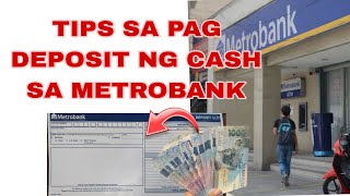 TIPS SA PAG DEPOSIT NG CASH SA METROBANK