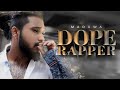 MADUWA DOPE RAPPER Official Music Video