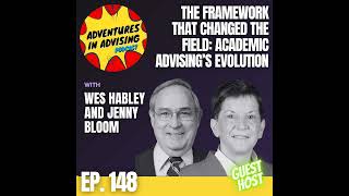 The Framework that Changed the Field: Academic Advising’s Evolution - Adventures in Advising