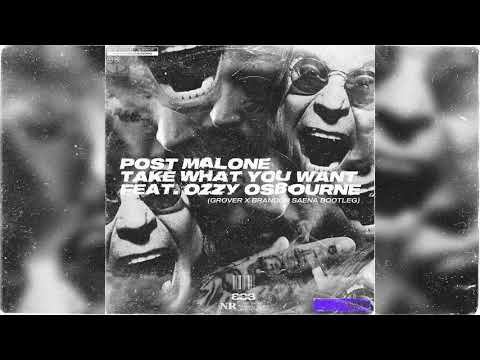 Post Malone & Ozzy Osbourne - Take What You Want (GROVER x Brandon Saena Bootleg) [Free Download]