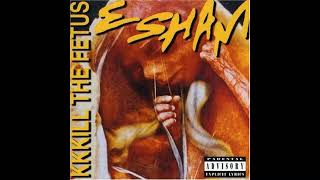 Esham - Kkkill The Fetus (1993)
