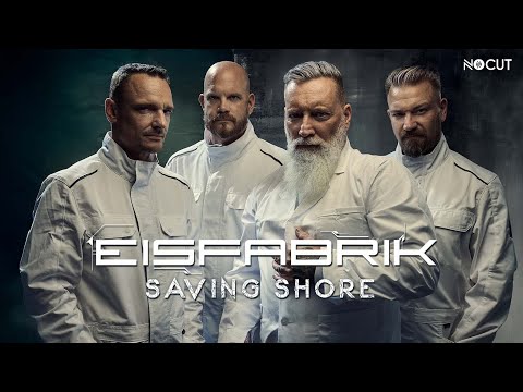 Eisfabrik - Saving Shore (Official Video)