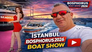 Hepsi Birer Mücevher Gibi. 2026 BOSPHORUS BOAT SHOW. İSTANBUL TEKNE Fuarı. Son M