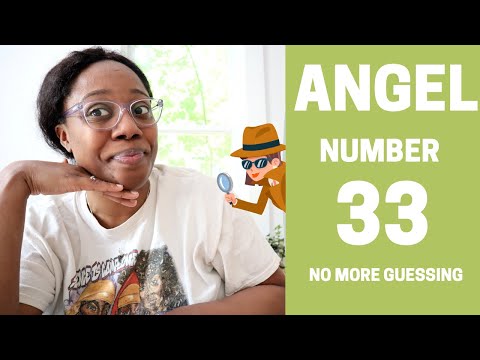 Angel Number 33 | What Does the Angel Number 33 Mean?