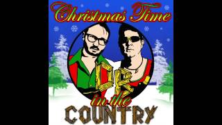 Christmas Time In The Country + Message from The Darrell Brothers