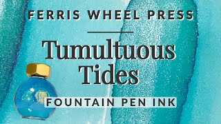 Tumultuous Tides Swatch - Ferris Wheel Press Ocean Teal Fountain Pen Ink