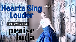 Praise Hula Dance // Hearts Sing Louder