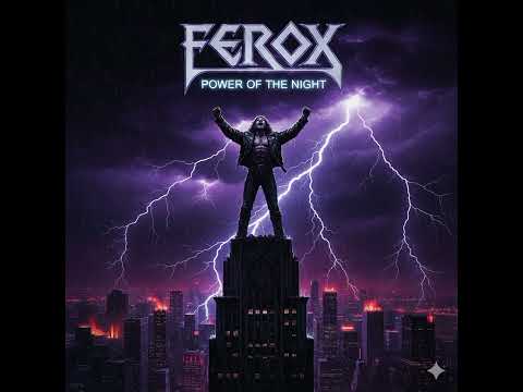 Ferox - Power of the Night (80s Melodic Hard Rock)