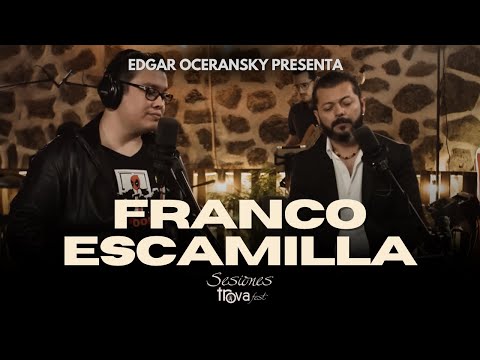 Sesiones Trovafest presenta: FRANCO ESCAMILLA