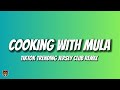 Cooking With Mula TikTok Trending Jersey Club Remix