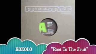 KOKOLO - "Root To The Fruit"