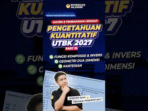 JANGAN SKIP! PREDIKSI PEMERINTAH! PENGETAHUAN KUANTITATIF UTBK 2027 | PART 32