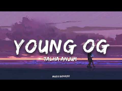 Talha Anjum - Young OG | (Lyrics) | My Terrible Mind | (Album)