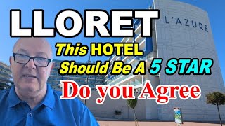 The WORST Hotel In LLORET - NOW The TOP HOTEL