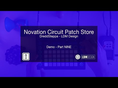 DreddSteppa Demo Part 9 - Novation Circuit Pack by LDM Designs