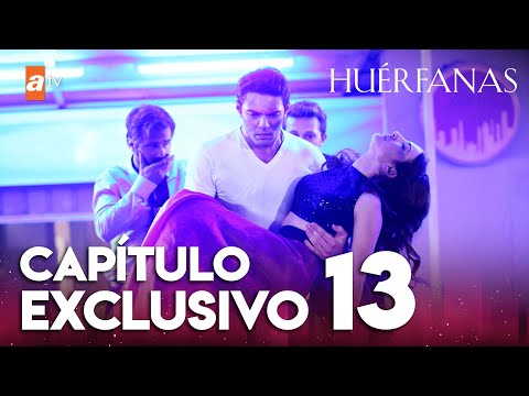 Huérfanas - Capítulo Exclusivo 13