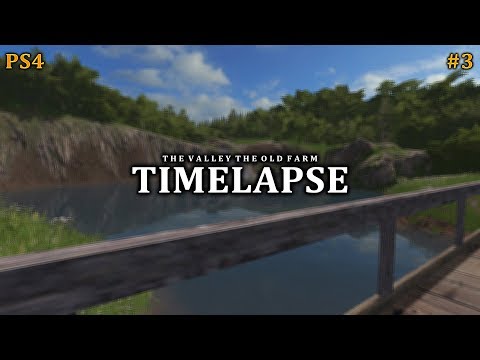 FS17 PS4 The Valley The Old Farm, Seasons Timelapse #3: Hunting Gold !