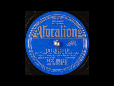 Dick Jurgens & his orchestra - Friendship (1940)