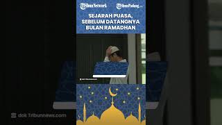 Sejarah Puasa, Sebelum Datangnya Islam dan Perintah Puasa Ramadhan