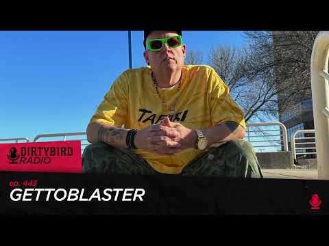 Dirtybird Radio 443 - Gettoblaster