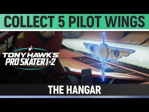 Tony Hawk's Pro Skater 1+2 - The Hangar - Collect 5 Pilot Wings