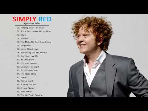 Simply Red   Greatest Hits   Simply Red Collection Full Album HD