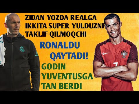 ЗИДАН ЁЗДА РЕАЛГА ИККИТА СУПЕР ЮЛДУЗНИ ТАКЛИФ КИЛМОКЧИ/РОНАЛДУ КАЙТАДИ