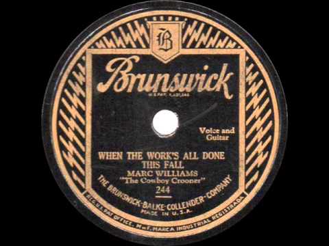 Marc Williams - When the Work's All Done This Fall - 1928