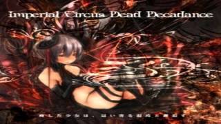 Imperial Circus Dead Decadence - 醜聯に耽る葬ら（The Blood Funeral Ophestra)