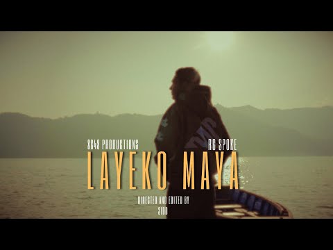 RG SPOKE - LAYEKO MAYA (OFFICIAL MUSIC VIDEO)