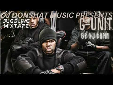 50-CENT G-UNIT HIP -HOP JUGGLING MIXTAPE (RAW) BY DJ DONN