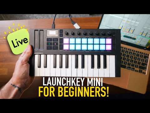 The Launchkey Mini Ultimate Beginners Guide (Part 1)
