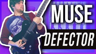 Defector - Muse | Guitar Cover
