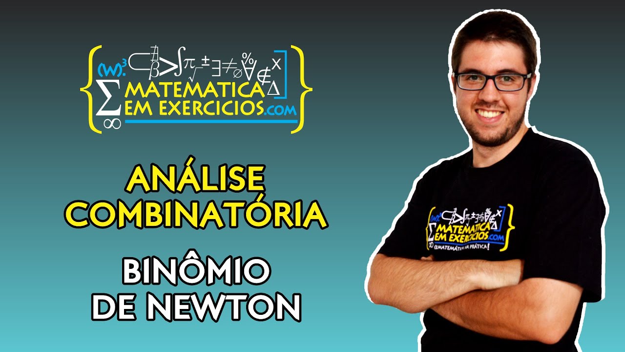 Análise Combinatória - Binômio de Newton - Prof. Gui