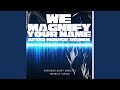 We Magnify Your Name (Afro House Mix)