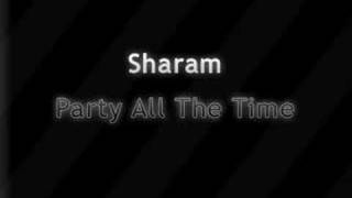 Sharam - Party All The Time (PATT)