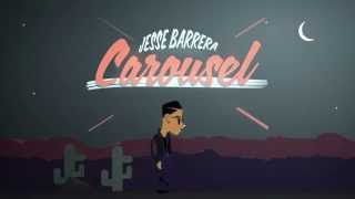 Jesse Barrera - Carousel (OFFICIAL LYRIC VIDEO)