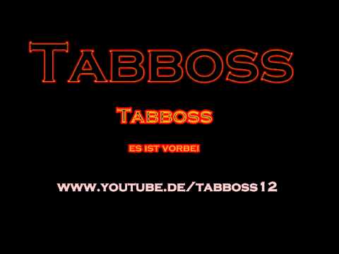 Tabboss - Es Ist Vorbei