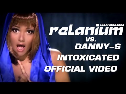 Relanium vs. Danny-S - Intoxicated (Official Video)