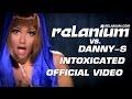 Relanium vs. Danny-S - Intoxicated (Official ...
