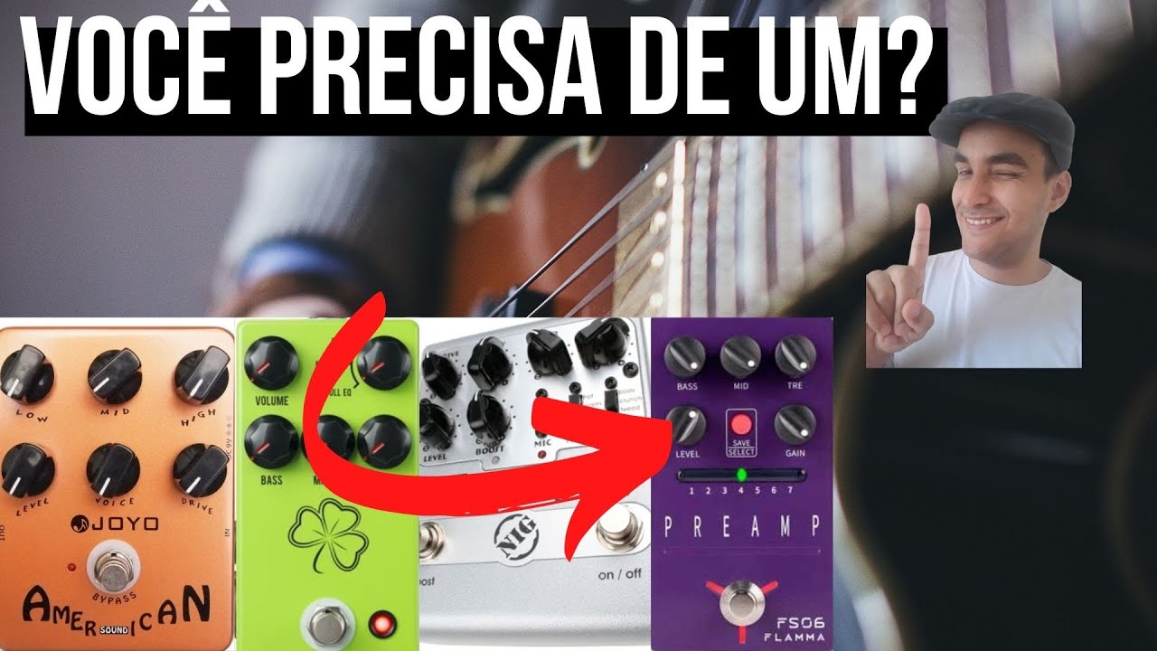 POR QUE VOCÊ DEVERIA TER UM PREAMP - COMO FUNCIONA?