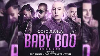 Cosculluela - Baby Boo (Full Remix) Ft. Arcangel, Daddy Yankee &amp; Wisin
