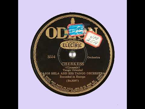 CHERKESS Circassia   DAJOS BELA AND HIS TANGO ORCHESTRA