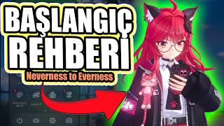 ULTRA MEGA BAŞLANGIÇ REHBERİ  | Neverness to Everness #nte #ntecreator #nevernes