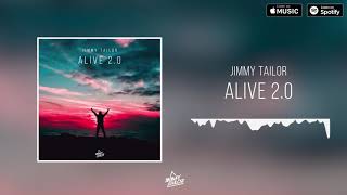 Jimmy Tailor - Alive 2.0 [Hardstyle]
