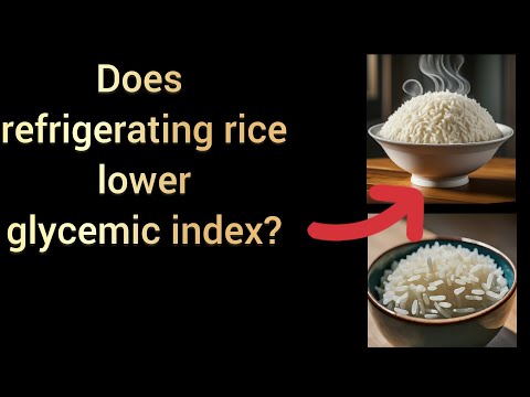 Does refrigerating rice lower glycemic index?