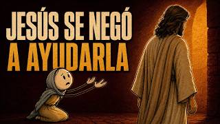 Una hija sufría, Jesús calló… y la mujer cananea encontró qué responder